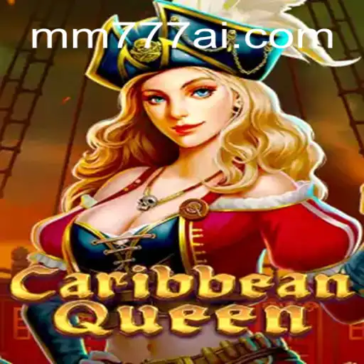 Explore the Thrills of CaribbeanQueen on MM777.com: The Premier Choice for Online Casino Enthusiasts in Brazil