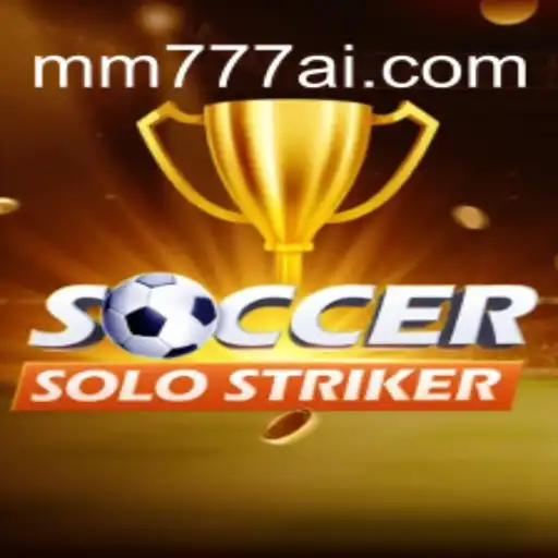 SoccerSoloStriker: The New Sensation in Online Gaming on MM777.com